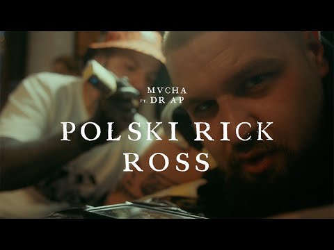 Mucha x DR AP - Polski Rick Ross (Official Video)