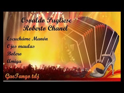 Tanda di tango  Osvaldo Pugliese Roberto Chanel  1947