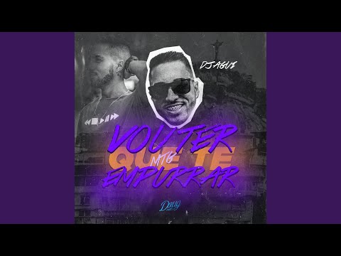 Mtg - Vou Ter Que Te Empurrar