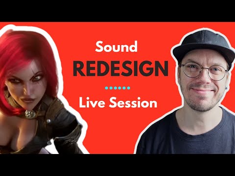 Sound Design Tutorial - Sound Redesign Live Session
