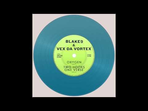 BlakeNine & Vex Da Vortex - 