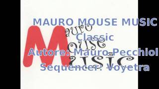 MAURO MOUSE MUSIC: Classic