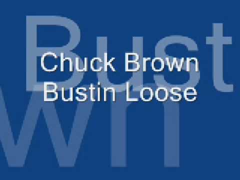 Chuck Brown - Bustin Loose
