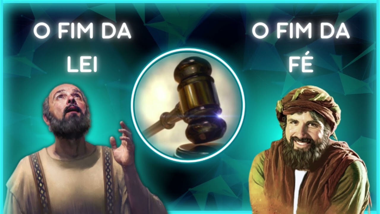 O FIM DA LEI antiga aliança vs  O FIM DA FÉ aliança eterna│A fé também tem um FIM ??