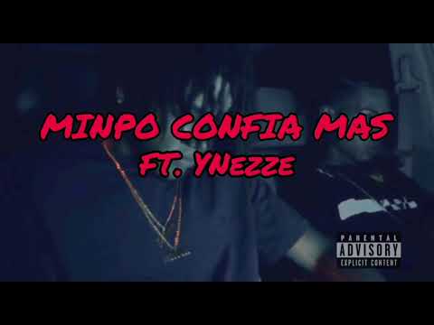 MoneyyFlacoo - MINPO CONFIA MAS Ft. YNezze (OFFICIAL AUDIO) prod.#byp