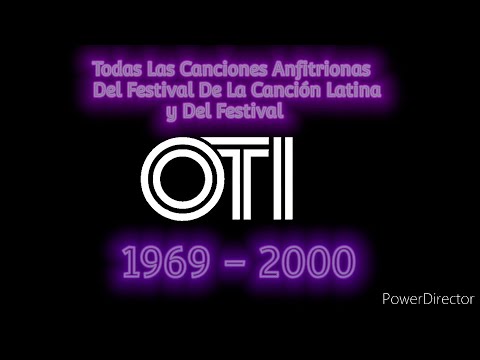 Todas Las Canciones Anfitrionas Del Festival De La Cancion Latina y Festival OTI 1969 - 2000