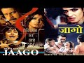 JAAGO MOVIE FULL HINDI MOVIE SANJAY KAPOOR RAVEENA TANDON MANOJ BAJPAYEE MEHUL KUMAR