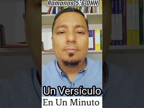 Un Versículo en Un Minuto. Romanos 5:6 DHH #short