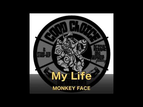 Monkey Face - My Life