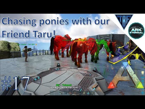 Tribe Pony Struggles (losing my flyers!)! E17 Ark Eternal - Center Map and Ark Eternal - Modded Ark