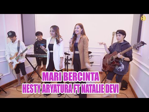 HESTY ARYATURA FT NATALIE DEVI - MARI BERCINTA - AURA KASIH (LIVE COVER)