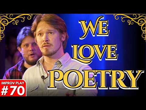 IMPROV PLAY #70 | "We Love Poetry" | Shoot From The Hip