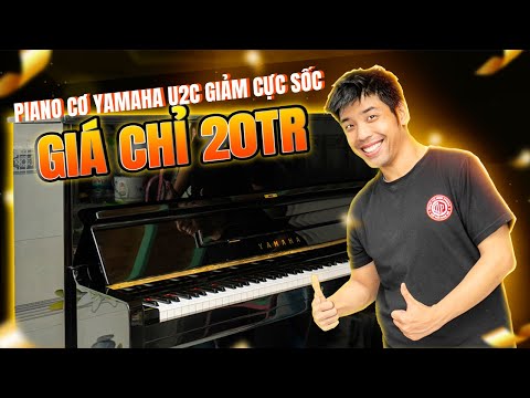 Piano Yamaha U2C - Giá chỉ 20 triệu