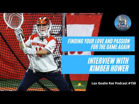 Interview with Syracuse Goalie Kimber Hower - LGR Episode 158