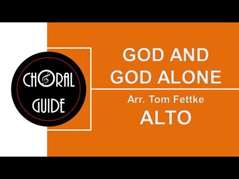 God and God Alone - ALTO | Arr T Fettke