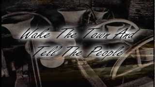 Wake the Town and Tell the People Music Video