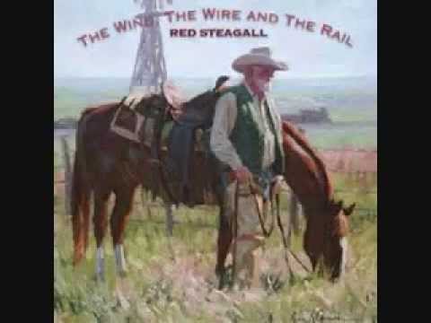 Red Steagall-Six Thousand Miles of Wire