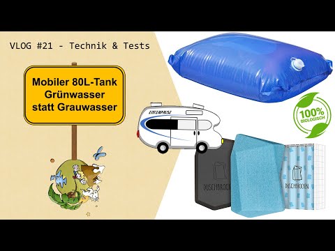 Serie „LÄNGER AUTARK“ Teil 9 – Mobiler 80L-Tank / Grünwasser statt Grauwasser – VLOG #21