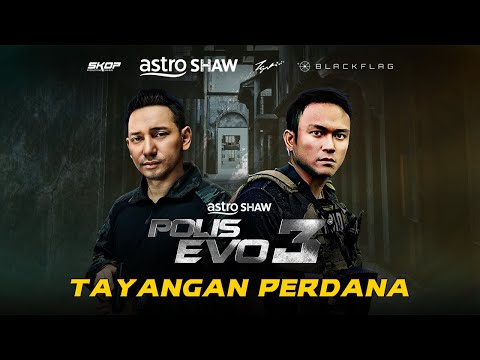 TAYANGAN PERDANA POLIS EVO 3