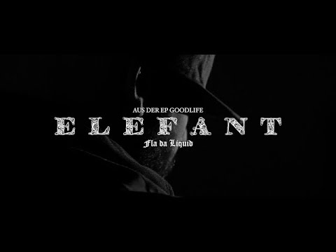FLA da Liquid - Elefant (prod. leorecnplay)