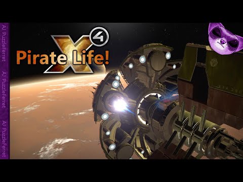 X4 Pirate Life Ep16 - Overbearing authority!