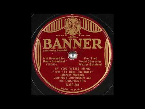 Johnny Johnson & his orchestra - If You Were Mine (1936)