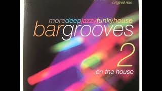 (Graeme Park) - Bargrooves - On The House - WR - Non Fatiguing Natural Silk