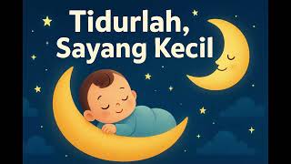 Download lagu 🌙 Tidurlah, Sayang Kecil mp3