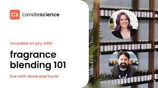 CandleScience Live: Fragrance Blending 101