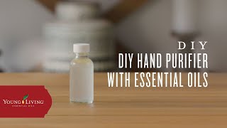 DIY Hand Purifier with Essential Oils | Young Living Essential Oils