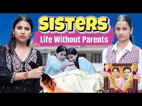Sisters- Life Without Parents | रक्षा बंधन Special | S Babli