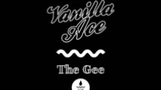 Vanilla Ace - The Gee video