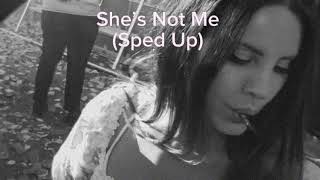 She&#39;s Not Me (Sped up)