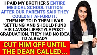 I Paid My Brother’s Med School—Then He Demanded I Fund His Lavish Life