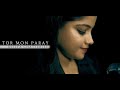 তোর মন পাড়ায় | reprise version | unplugged | Tor Mon Paray | Best Bangla song 2019 |
