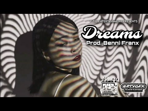 Dreams - Prod. Benni Franx
