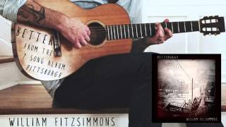 William Fitzsimmons - Better [Official Audio]