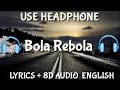 Tropkillaz,MC Zaac,Anitta,J Balvin - Bola Rebola ( Lyrics /  letra / English Version / 8D audio )