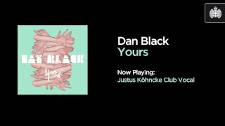 Dan Black - Yours (Justus Köhncke Club Vocal)