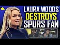 Laura Woods DESTROYS Spurs fan live on air! 😱