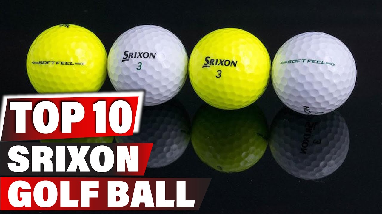 Best Srixon Golf Ball In 2023 - Top 10 New Srixon Golf Balls Review