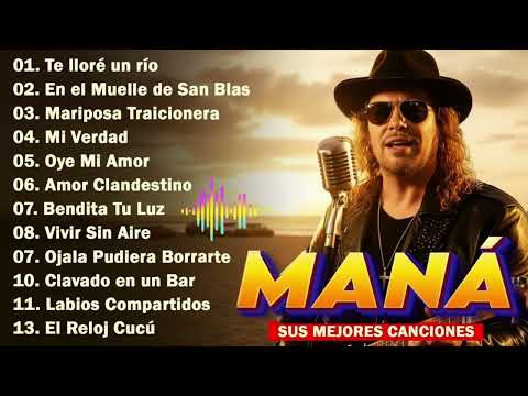 🎶 MANÁ – Sus 20 Grandes Éxitos Románticos Más Escuchados | Mix Inolvidable