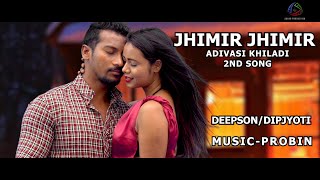 JHIMIR JHIMIR OFFICIAL VIDEO // ADIVASI KHILADI  A