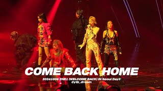 COME BACK HOME / 2024 2NE1 CONCERT [WELCOME BACK] IN SEOUL DAY3