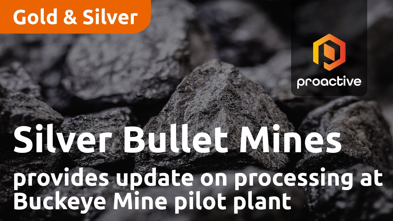 Silver Bullet Mines provides update on processing at Buckeye Mine pilot plant