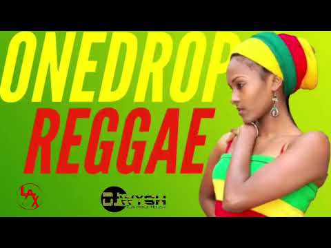 ONE DROP REGGAE MIX VOL.1 | DJ WYSH | CECILE | ALAINE | BUSY SIGNAL | CHRIS MARTIN | KONSHENS