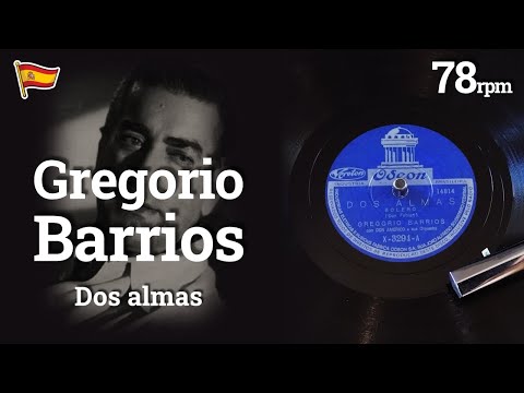 Dos Almas - Gregorio Barrios