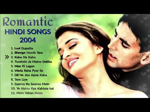 💕 2004 Best Romantic Songs | All Time Evergreen Bollywood Old Songs Collectio