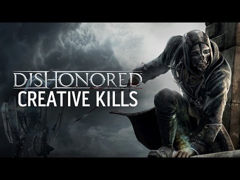 Dishonored - Top Creative Kills