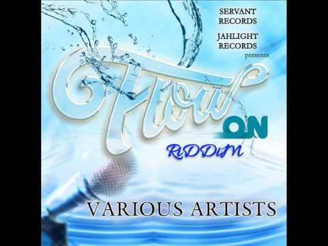 Flow On Riddim Mix (Full) (Servant & JahLight Records) (June 2017)